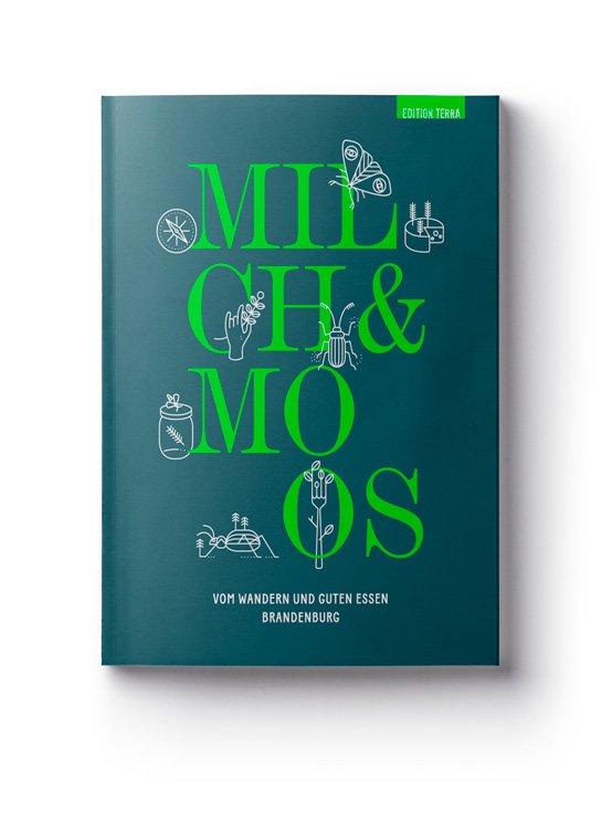 Cover des Buches „Milch und Moos. Vom Wandern und guten Essen Brandenburg“ von Sina Schwarz und Theresa Wißmann